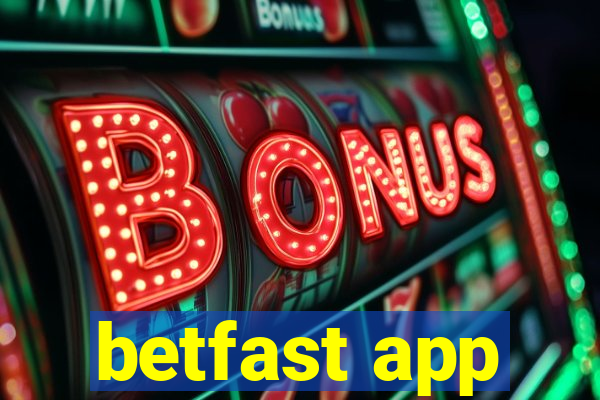 betfast app